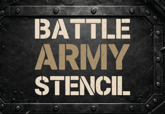Battle Army Stencil Font Design Ideas
